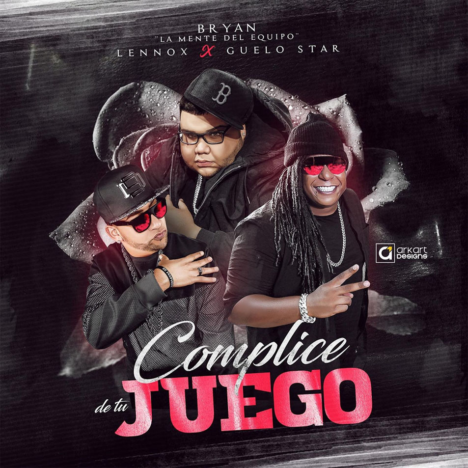 Cartula Frontal de Bryan La Mente Del Equipo - Complice De Tu Juego (Featuring Lennox & Guelo Star) (Cd Single)