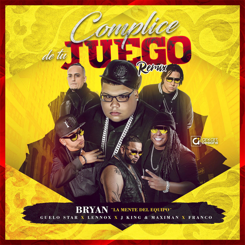 Cartula Frontal de Bryan La Mente Del Equipo - Complice De Tu Juego (Ft. Guelo Star, Lennox, Franco El Gorila, J King & Maximan) (Remix) (Cd Single
