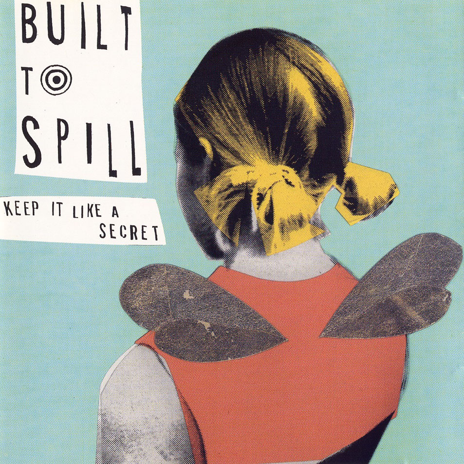 Cartula Frontal de Built To Spill - Keep It Like A Secret