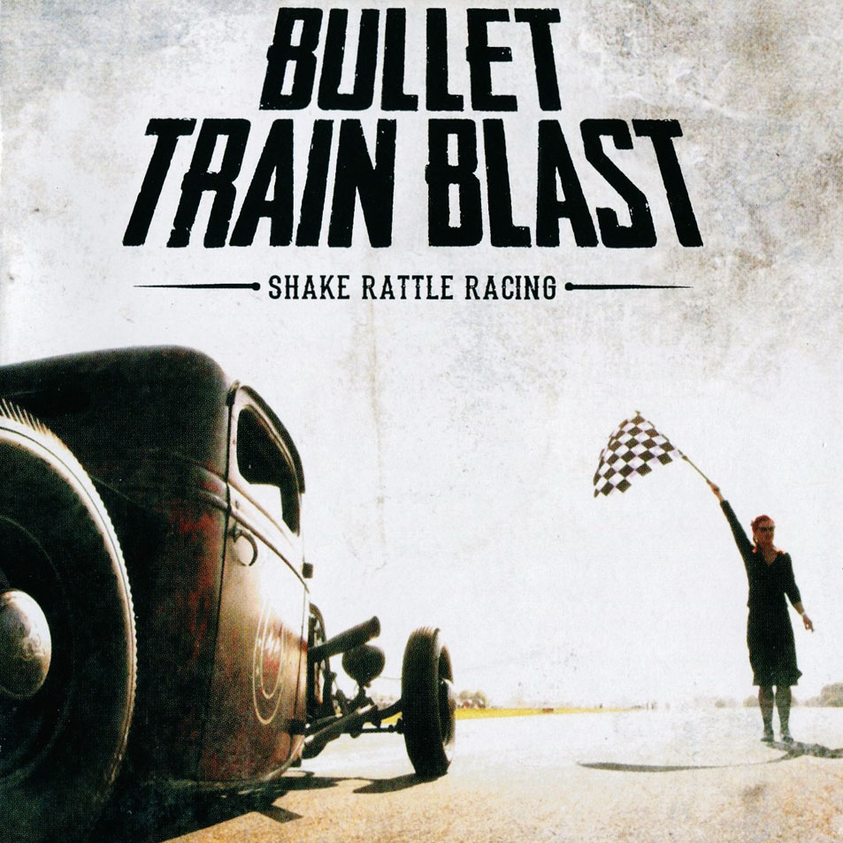 Cartula Frontal de Bullet Train Blast - Shake Rattle Racing