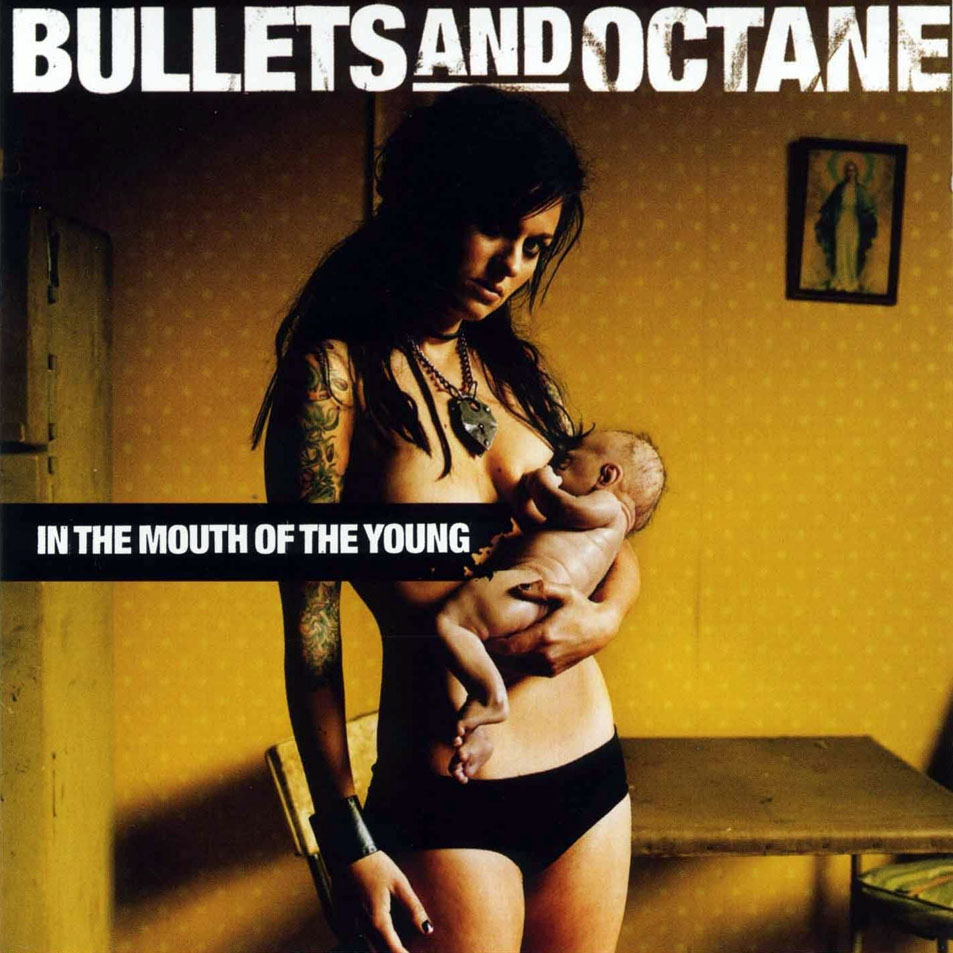 Cartula Frontal de Bullets & Octane - In The Mouth Of The Young