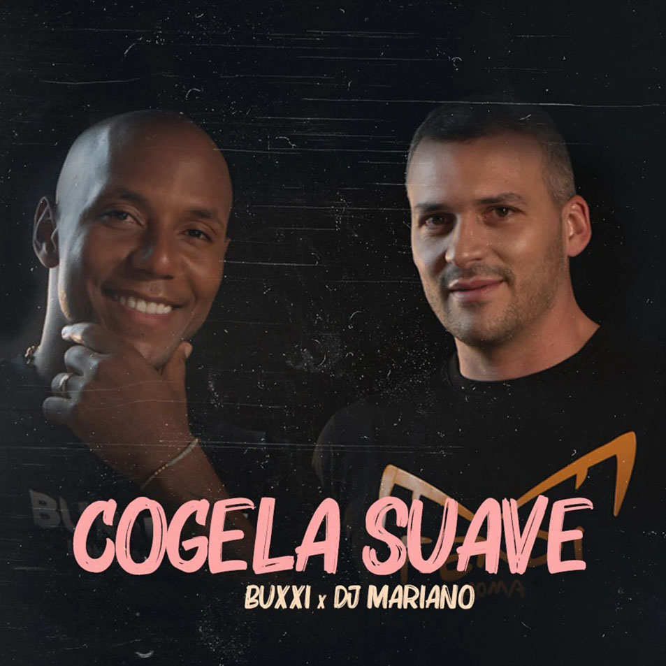 Cartula Frontal de Buxxi - Cogela Suave (Featuring Dj Mariano) (Cd Single)