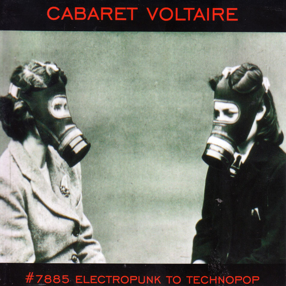 Cartula Frontal de Cabaret Voltaire - #7885: Electropunk To Technopop 1978-1985