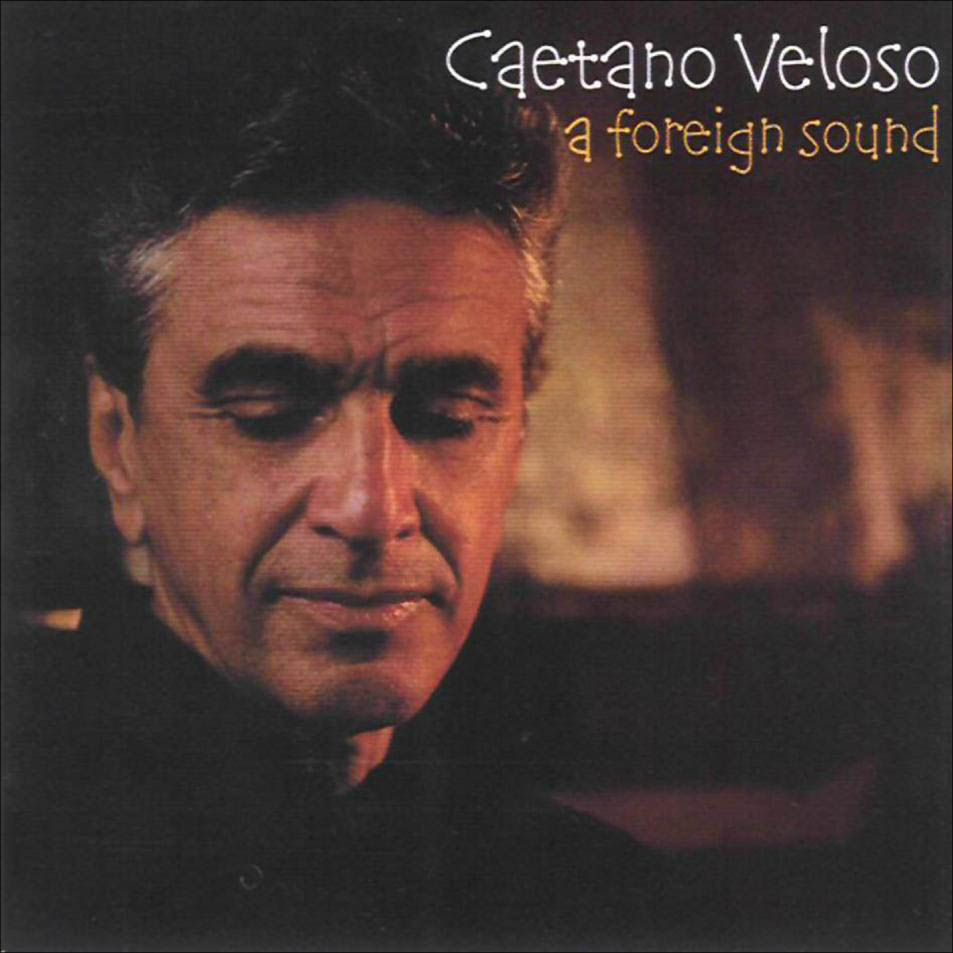 Cartula Frontal de Caetano Veloso - A Foreign Sound