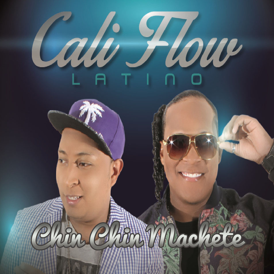 Cartula Frontal de Cali Flow Latino - Chin Chin Machete (Cd Single)