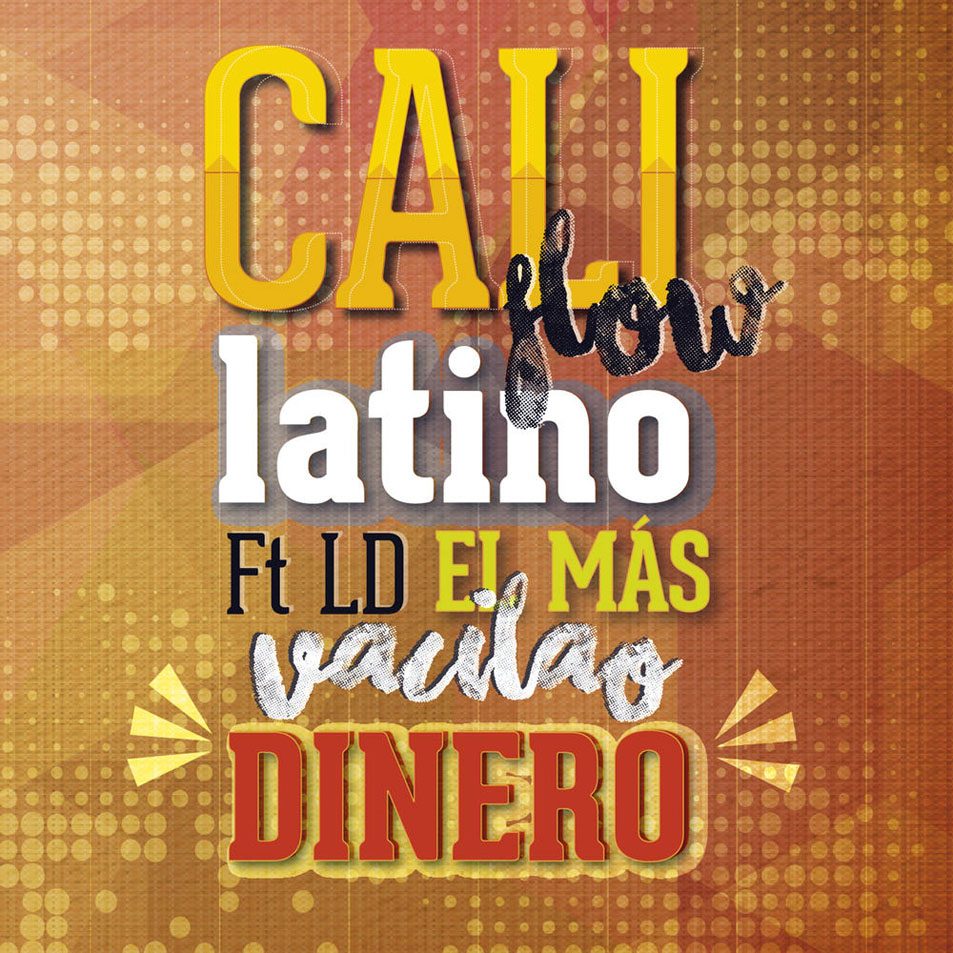 Cartula Frontal de Cali Flow Latino - Dinero (Featuring Ld El Mas Vacilao) (Cd Single)