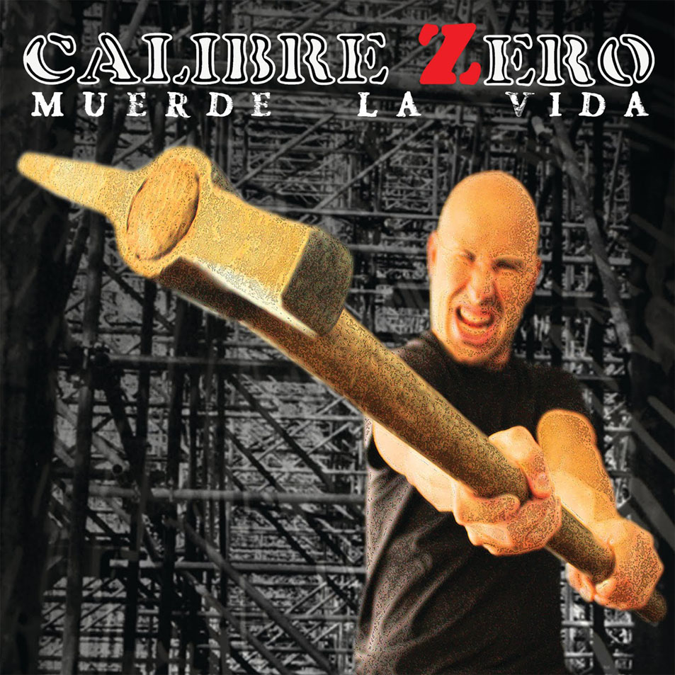Cartula Frontal de Calibre Zero - Muerde La Vida