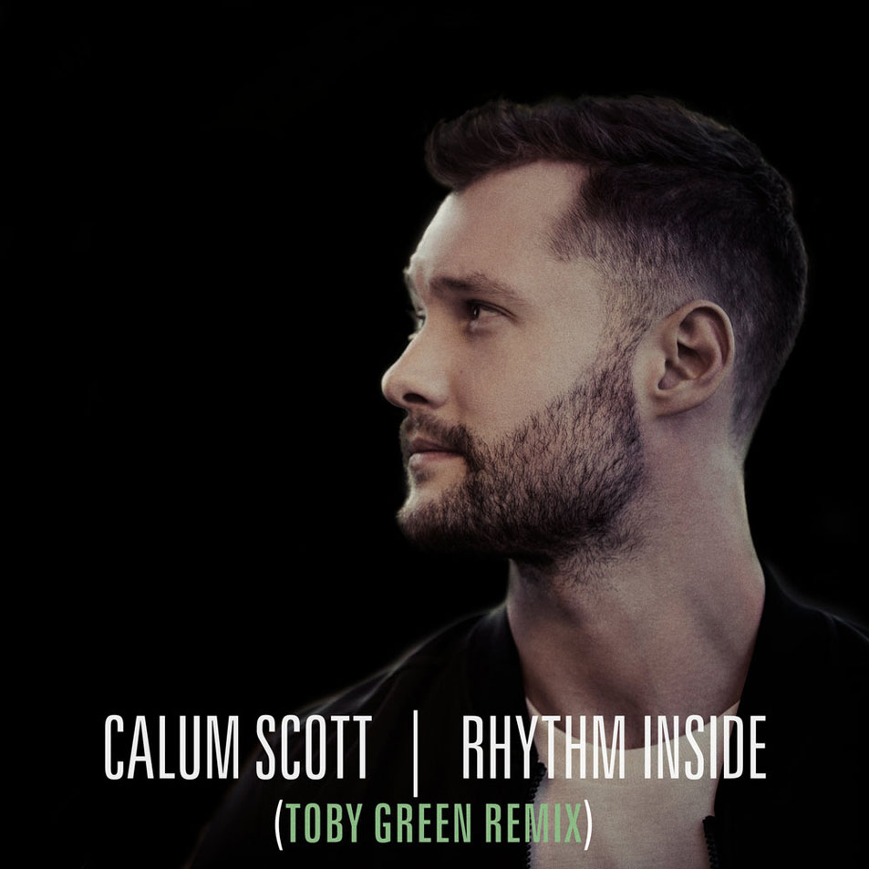 Cartula Frontal de Calum Scott - Rhythm Inside (Toby Green Remix) (Cd Single)