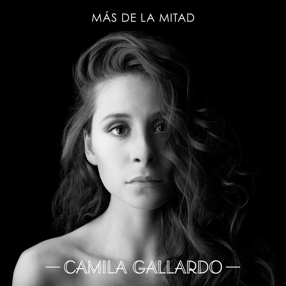 Cartula Frontal de Camila Gallardo - Mas De La Mitad (Cd Single)