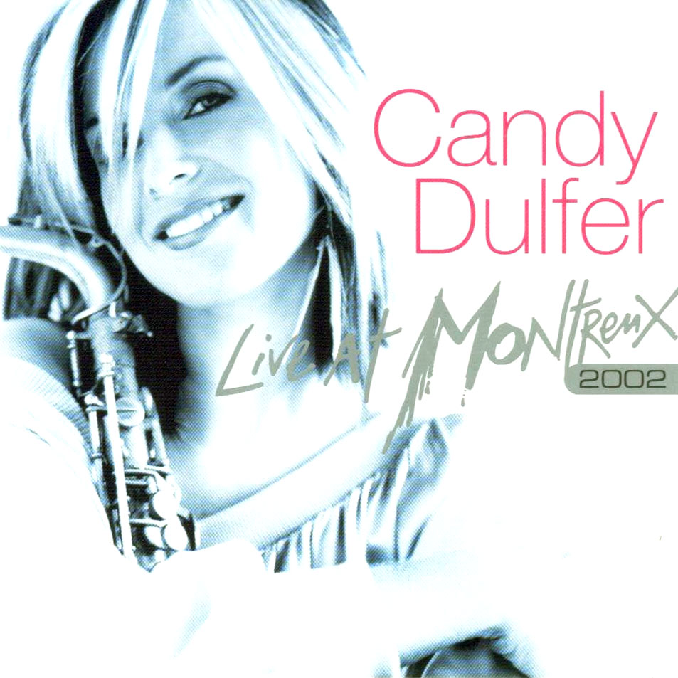 Cartula Frontal de Candy Dulfer - Live At Montreux 2002