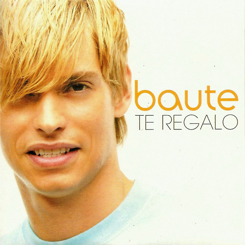 Cartula Frontal de Carlos Baute - Te Regalo (Cd Single)