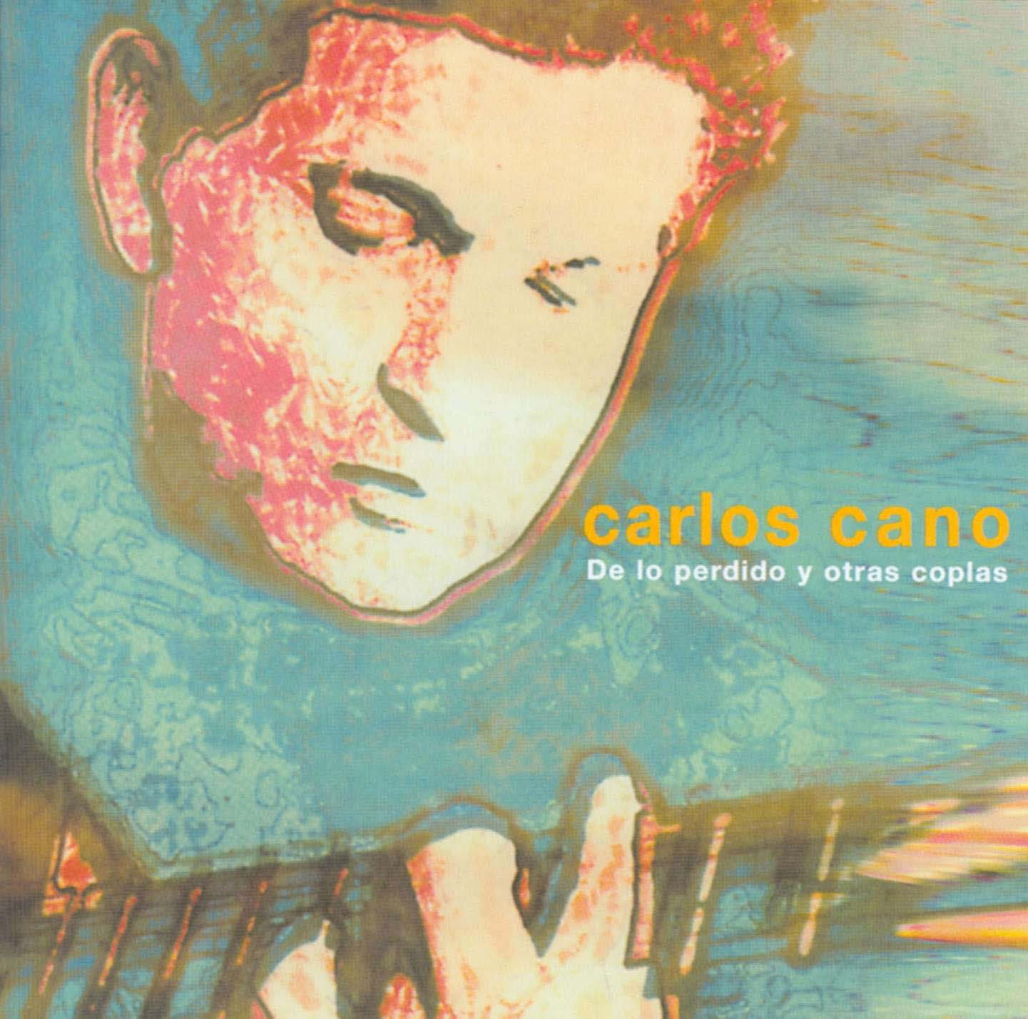 Cartula Frontal de Carlos Cano - De Lo Perdido Y Otras Coplas