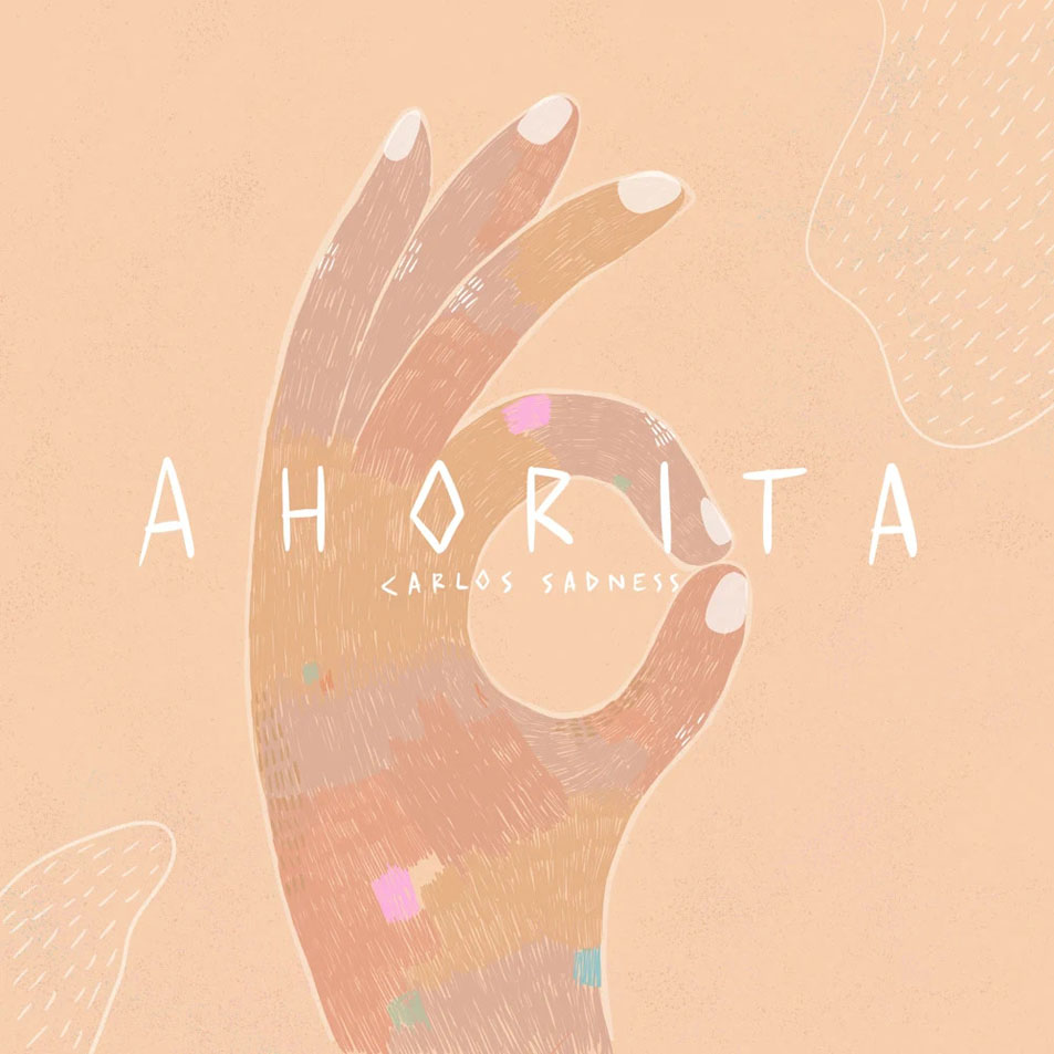 Cartula Frontal de Carlos Sadness - Ahorita (Cd Single)