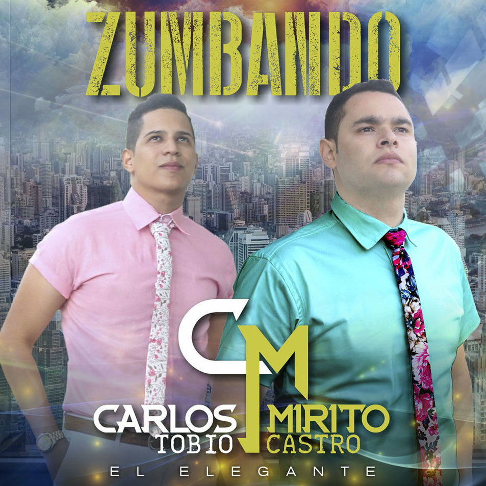 Cartula Frontal de Carlos Tobio & Mirito Castro - Zumbando (Cd Single)