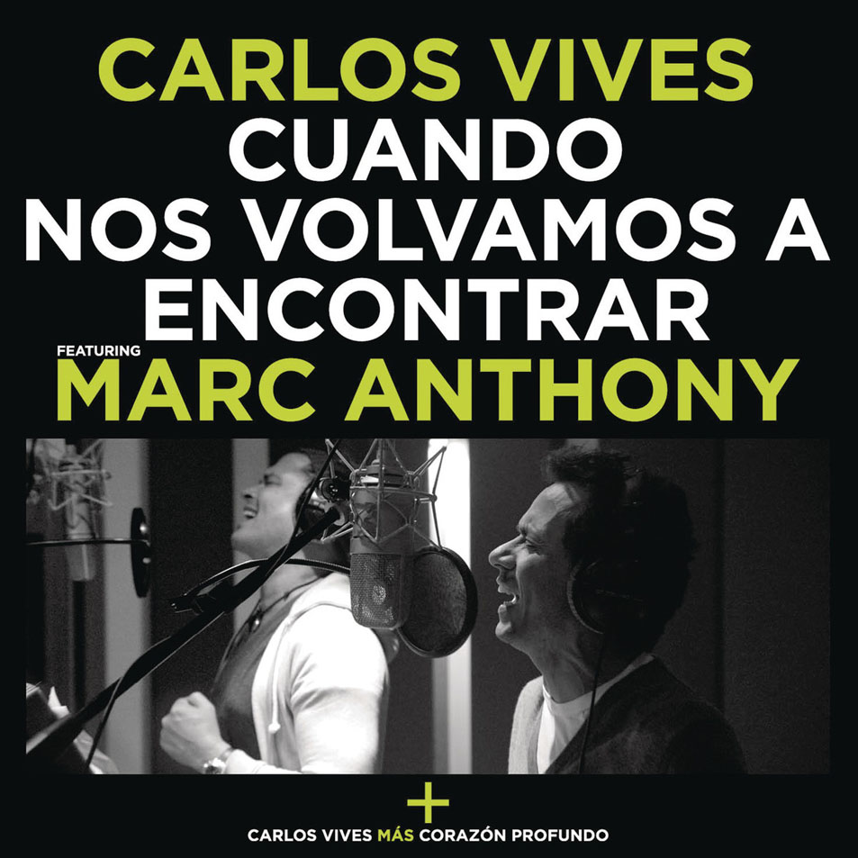 Cartula Frontal de Carlos Vives - Cuando Nos Volvamos A Encontrar (Featuring Marc Anthony) (Cd Single)