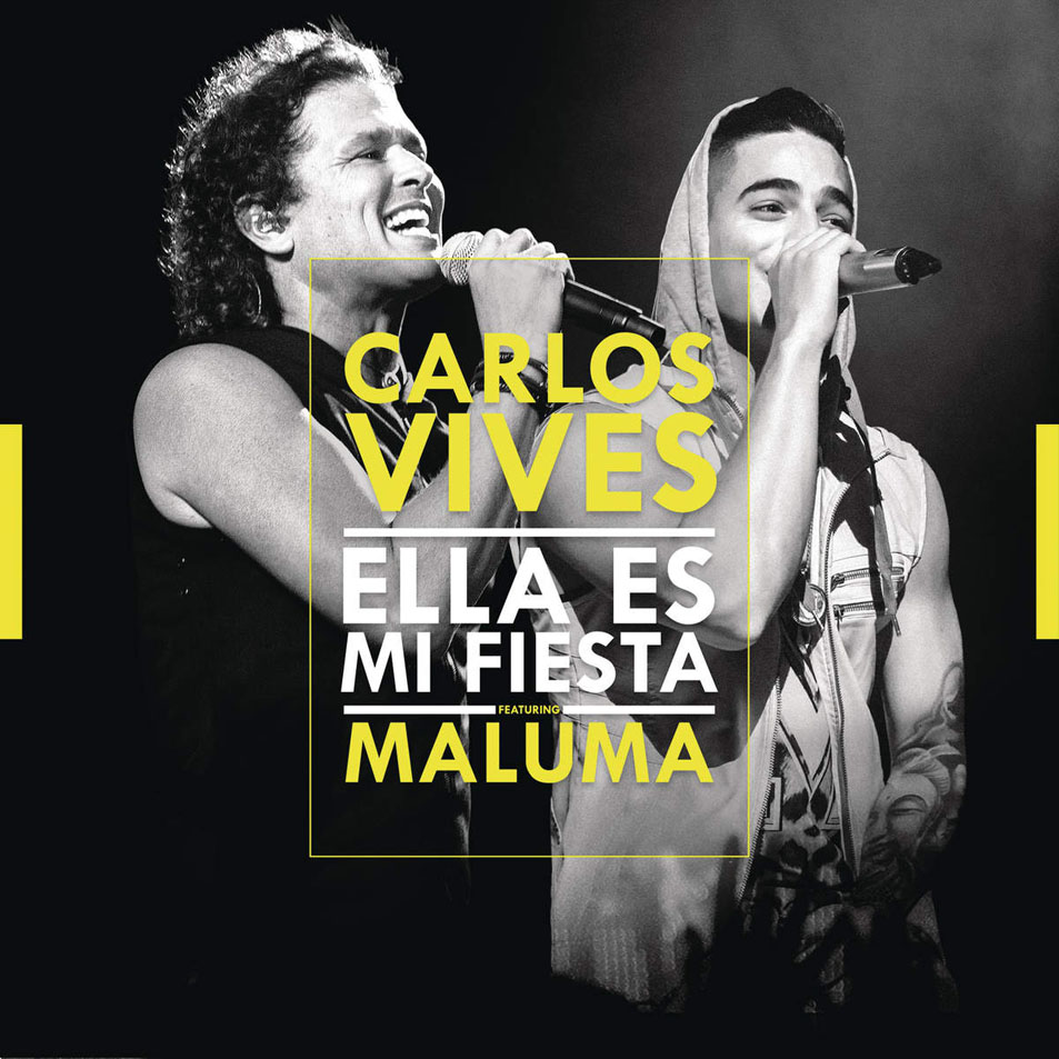 Cartula Frontal de Carlos Vives - Ella Es Mi Fiesta (Featuring Maluma) (Remix) (Cd Single)