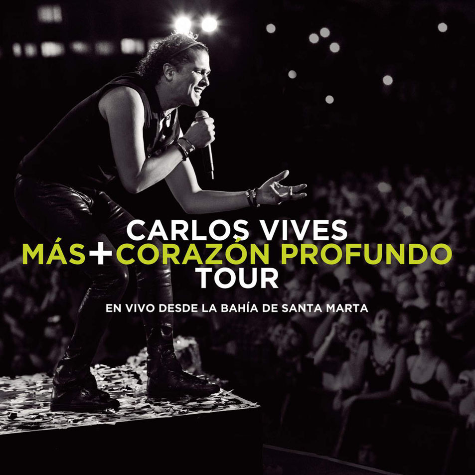 Cartula Frontal de Carlos Vives - Mas + Corazon Profundo Tour: En Vivo Desde La Bahia De Santa Marta