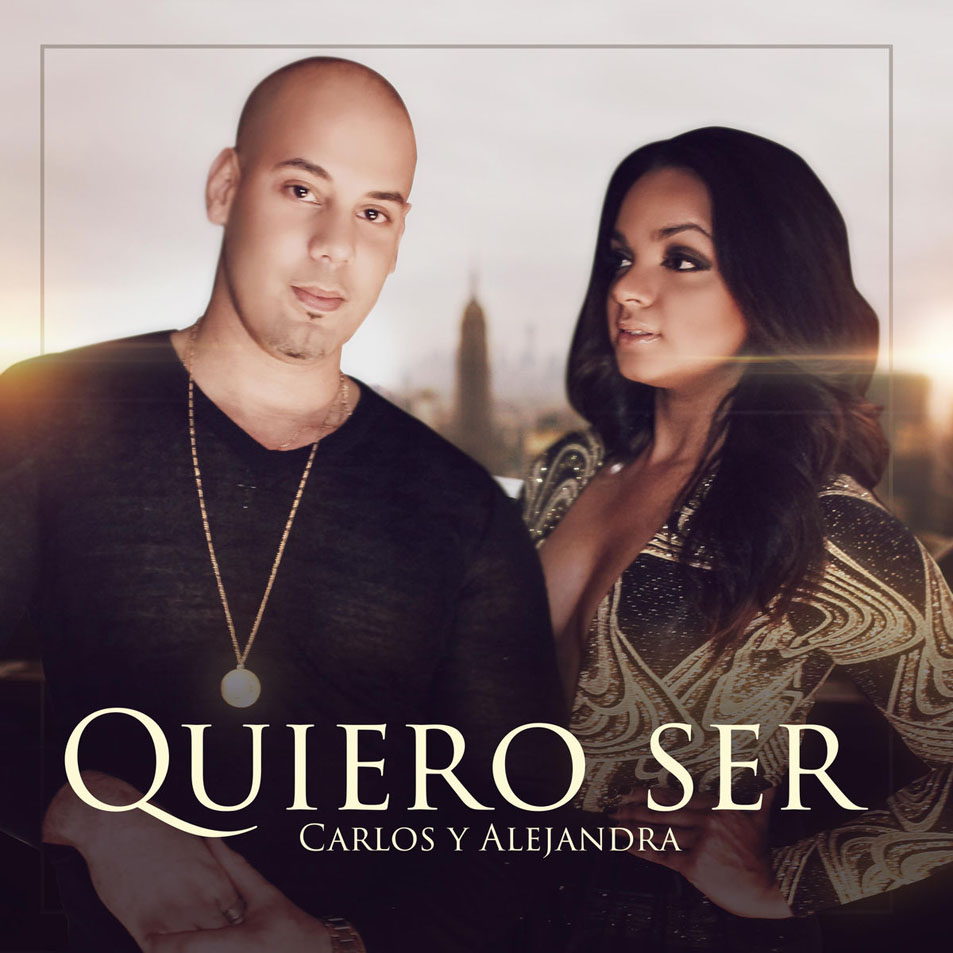 Cartula Frontal de Carlos & Alejandra - Quiero Ser (Cd Single)