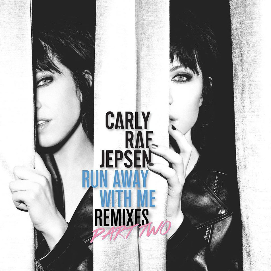 Cartula Frontal de Carly Rae Jepsen - Run Away With Me (Remixes, Pt. 2) (Cd Single)