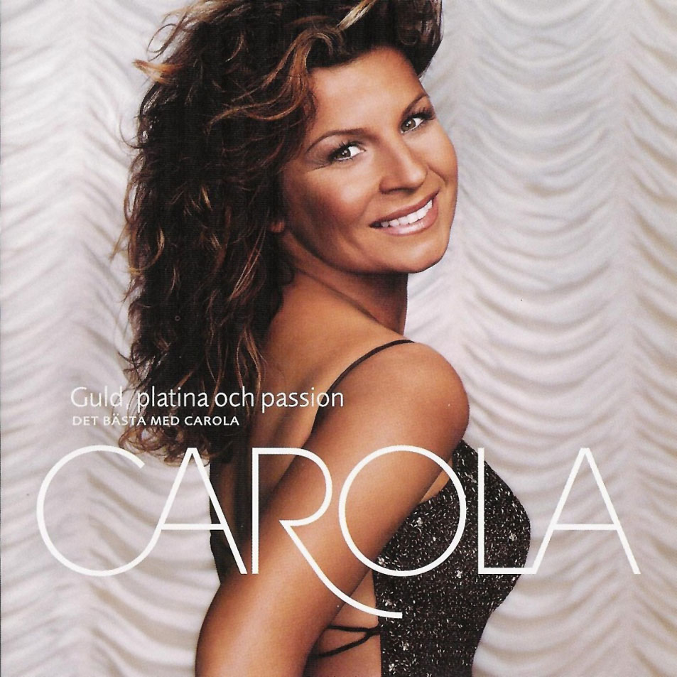 Cartula Frontal de Carola Haggkvist - Guld, Platina & Passion