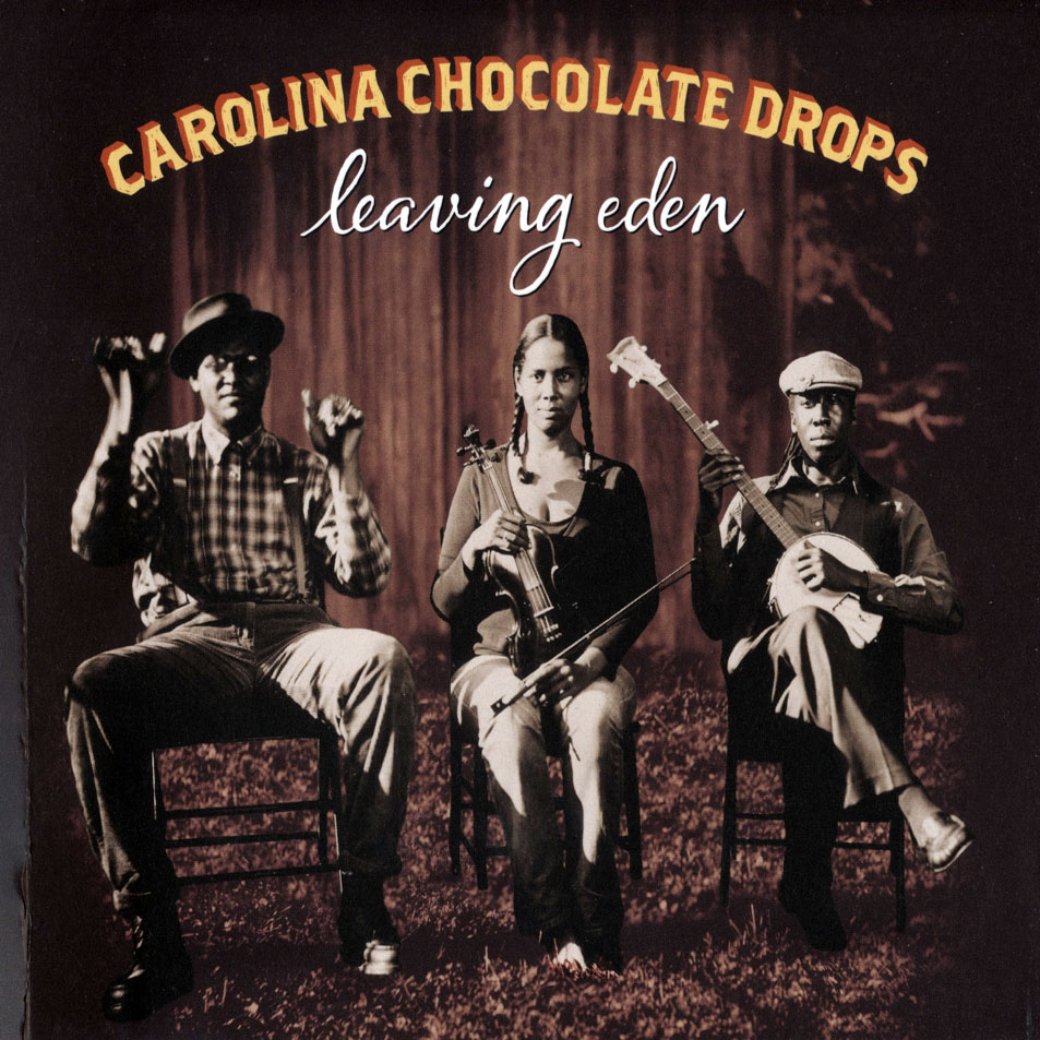 Cartula Frontal de Carolina Chocolate Drops - Leaving Eden