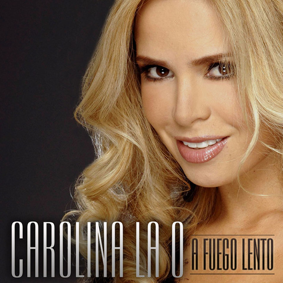Cartula Frontal de Carolina La O - A Fuego Lento (Cd Single)