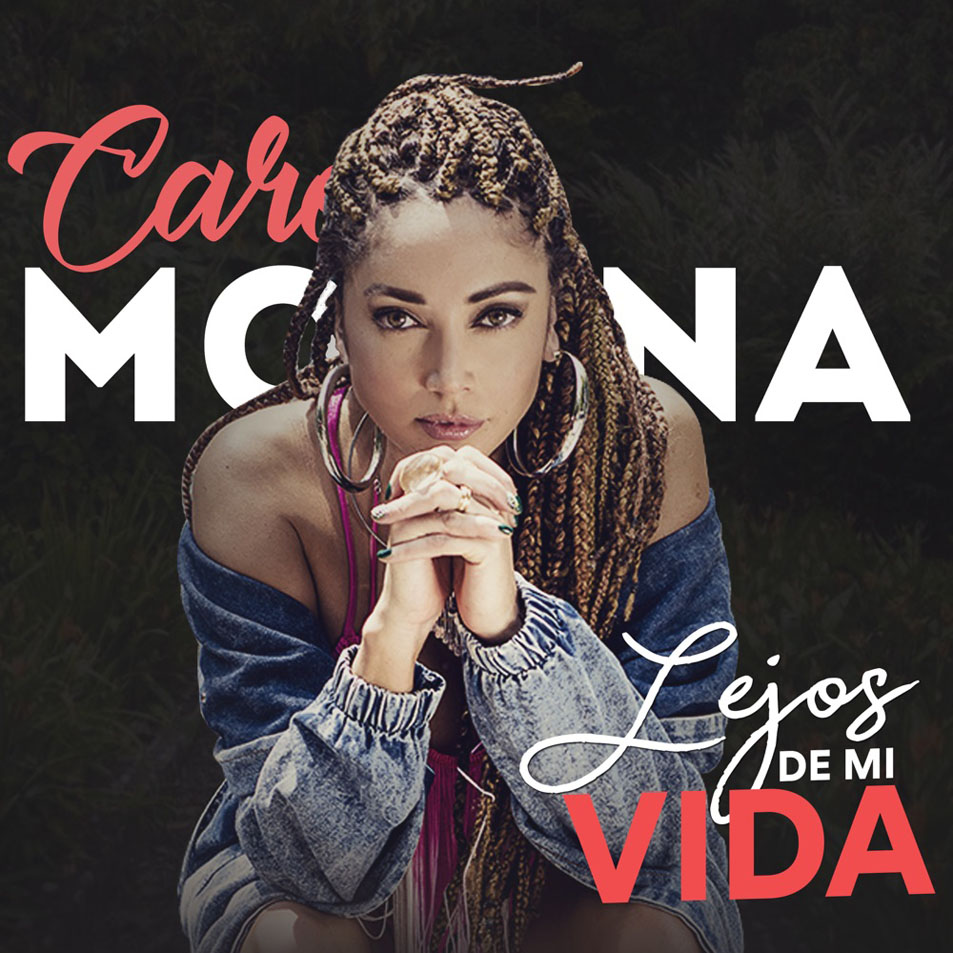 Cartula Frontal de Carolina Molina - Lejos De Mi Vida (Cd Single)