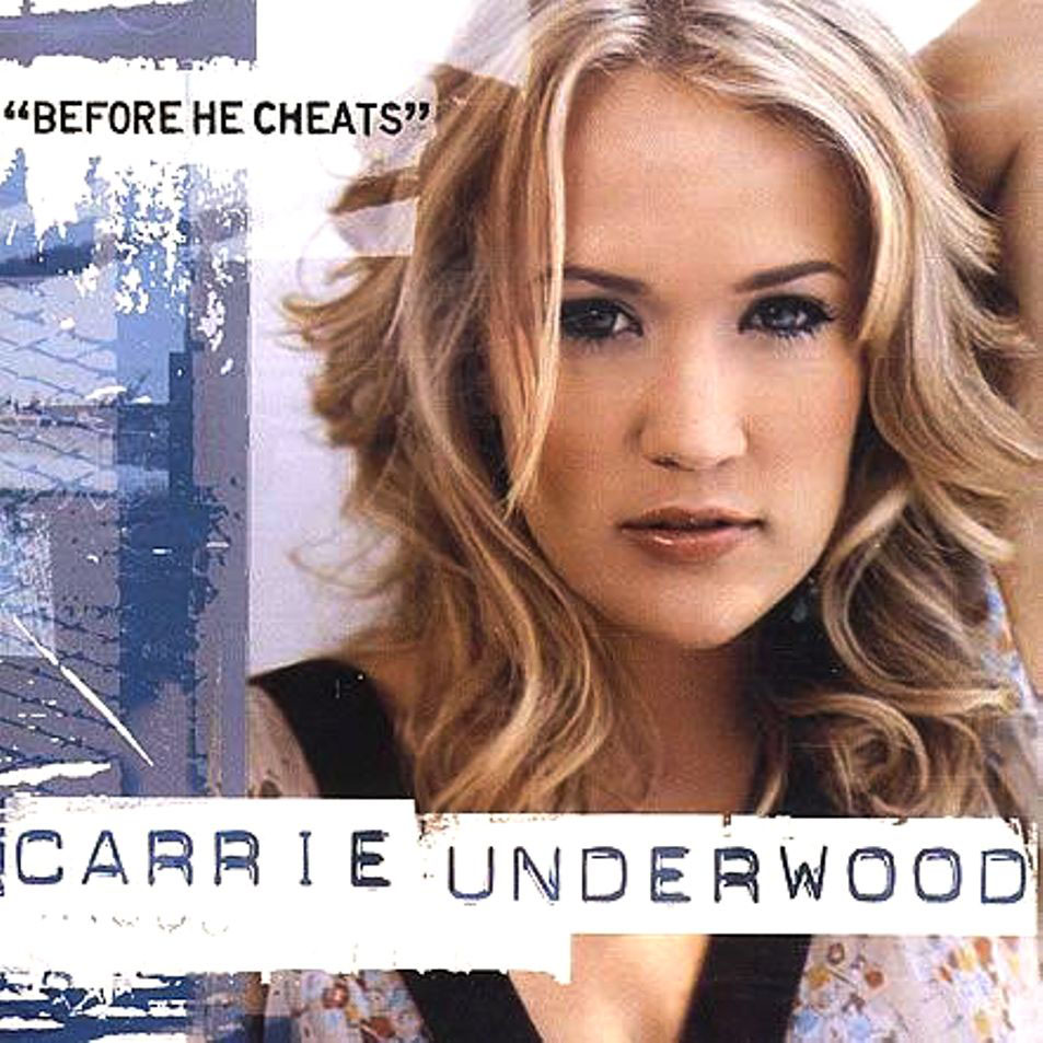 Cartula Frontal de Carrie Underwood - Before He Cheats (Cd Single)