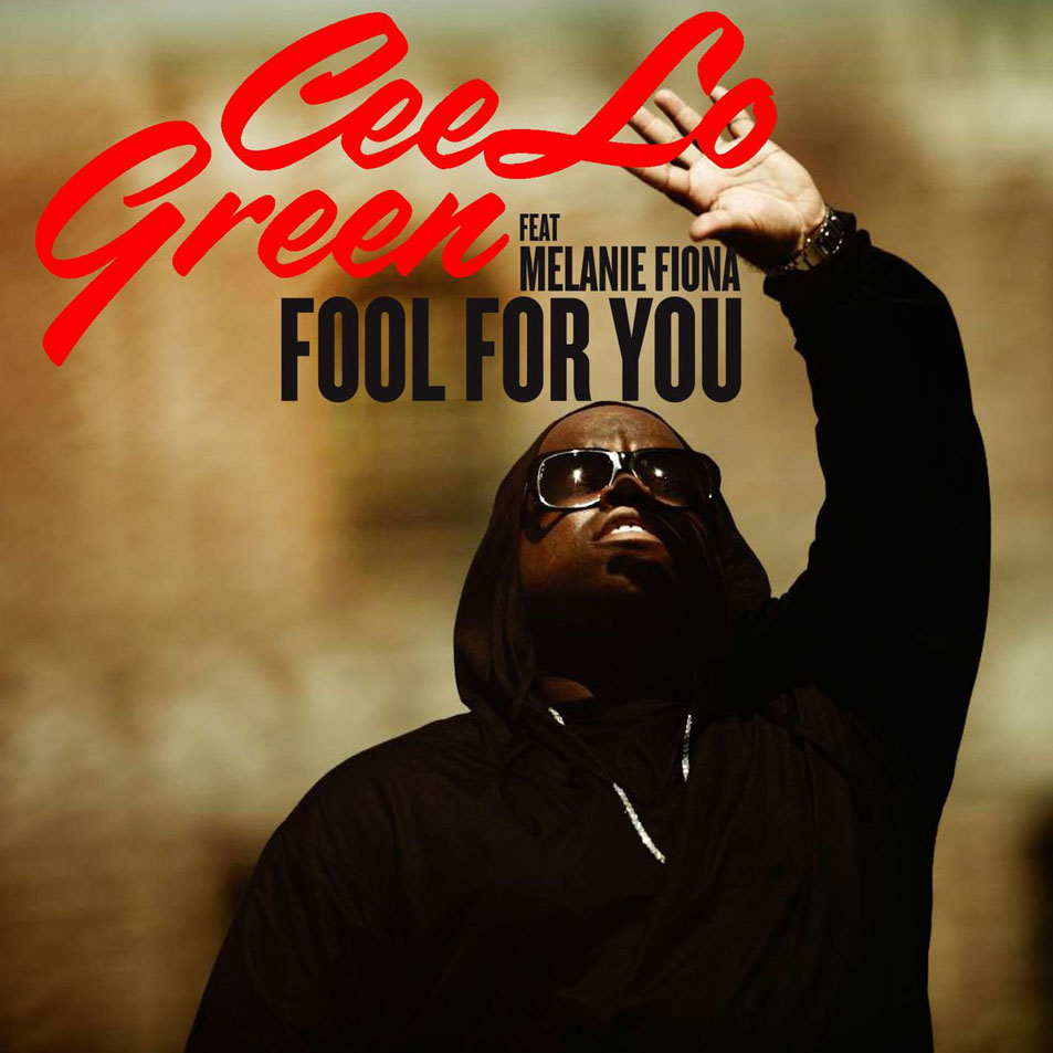 Cartula Frontal de Cee Lo Green - Fool For You (Featuring Melanie Fiona) (Cd Single)