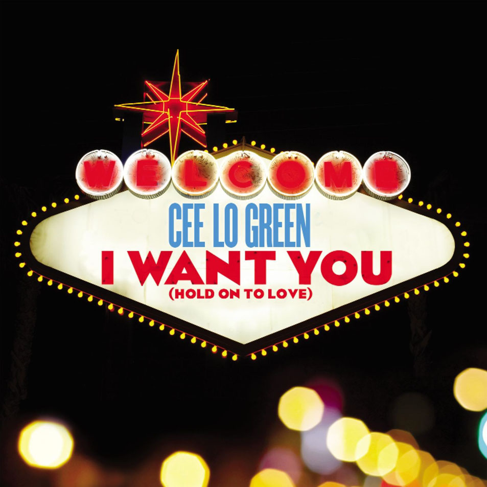 Cartula Frontal de Cee Lo Green - I Want You (Hold On To Love) (Featuring Tawiah) (Cd Single)