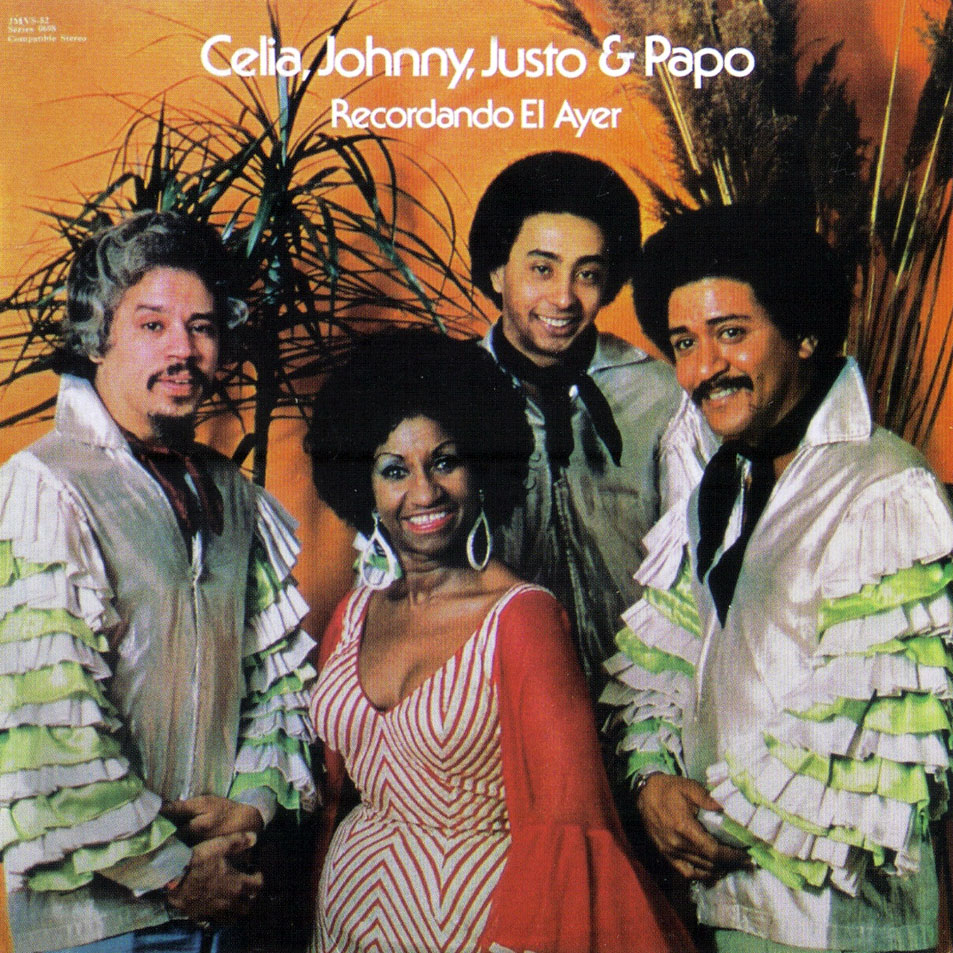 Cartula Frontal de Celia Cruz, Johnny Pacheco, Justo Betancourt & Papo Lucca - Recordando El Ayer
