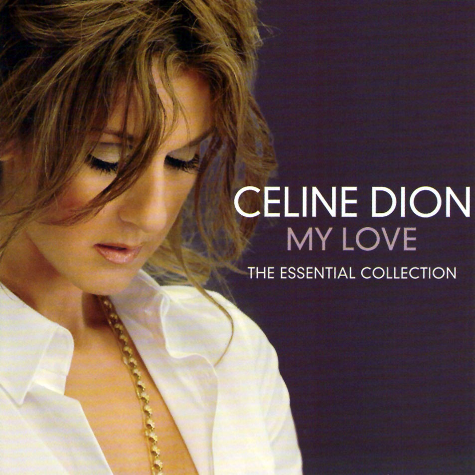 Cartula Frontal de Celine Dion - My Love: Essential Collection