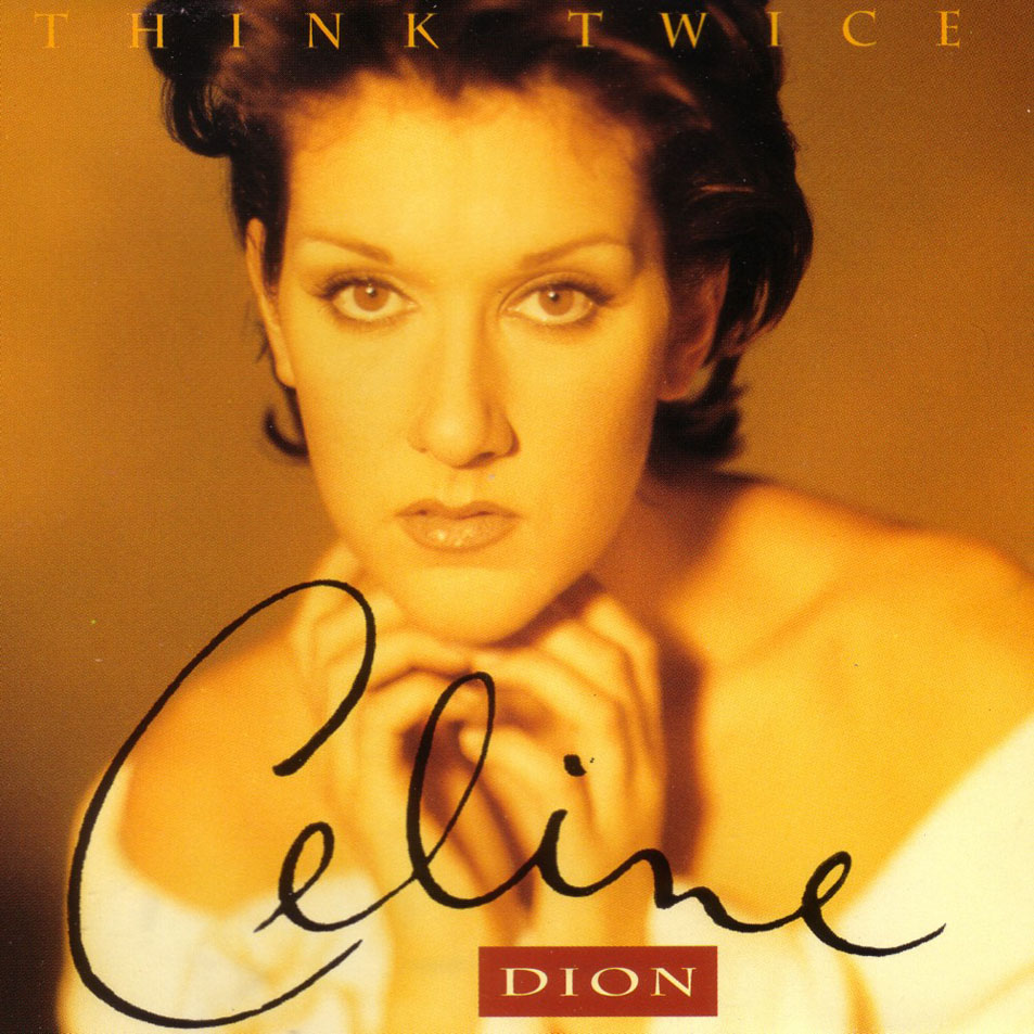 Cartula Frontal de Celine Dion - Think Twice (Cd Single)