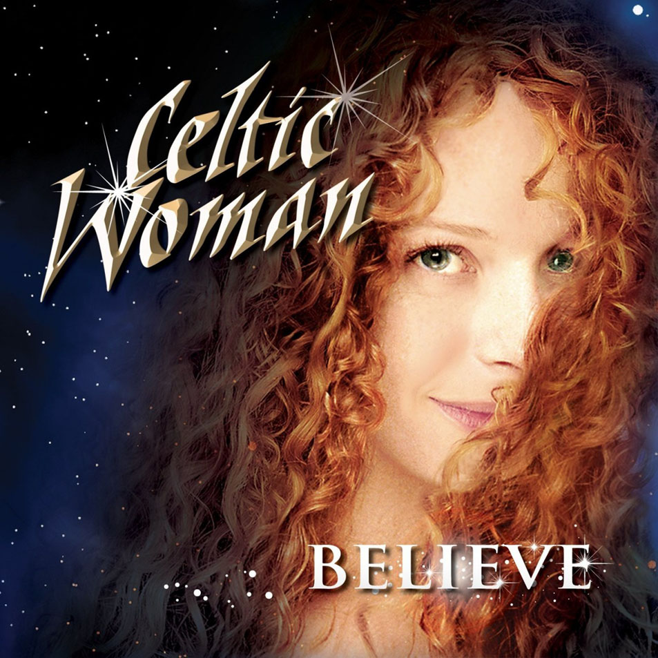 Cartula Frontal de Celtic Woman - Believe (Deluxe Edition)