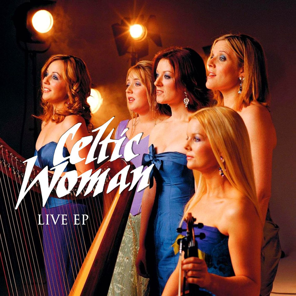 Cartula Frontal de Celtic Woman - Live (Ep)