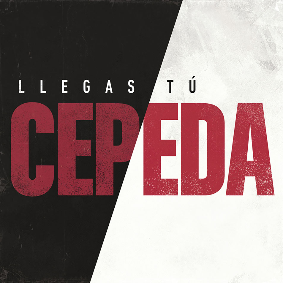 Cartula Frontal de Cepeda - Llegas Tu (Cd Single)