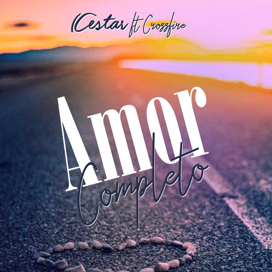 Cartula Frontal de Cestar - Amor Completo (Featuring Crossfire) (Cd Single)