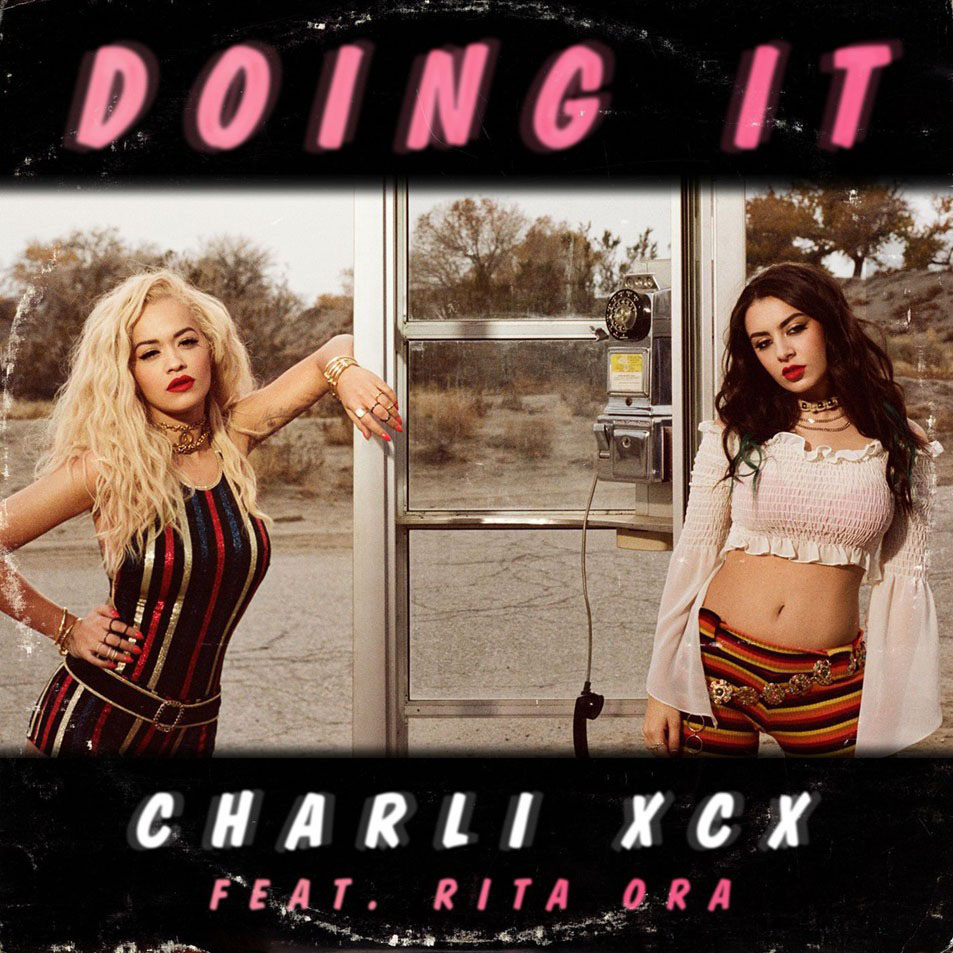 Cartula Frontal de Charli Xcx - Doing It (Featuring Rita Ora) (Remixes) (Cd Single)