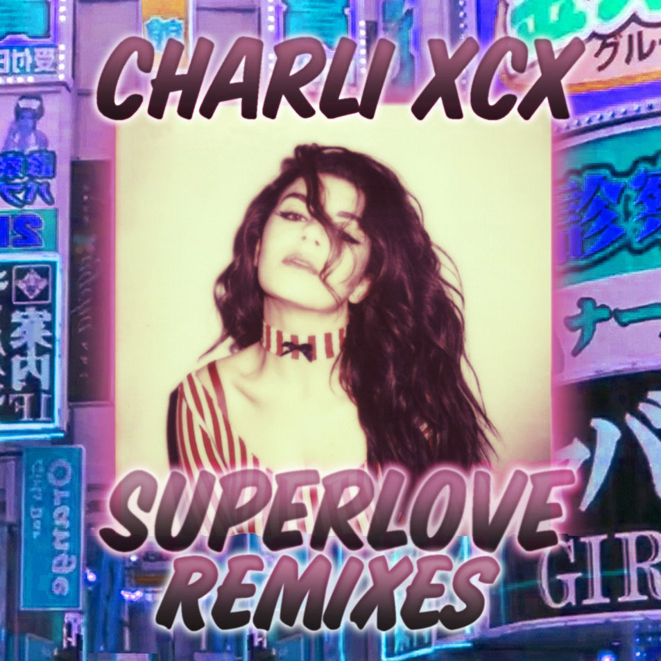 Cartula Frontal de Charli Xcx - Superlove (Remixes) (Cd Single)