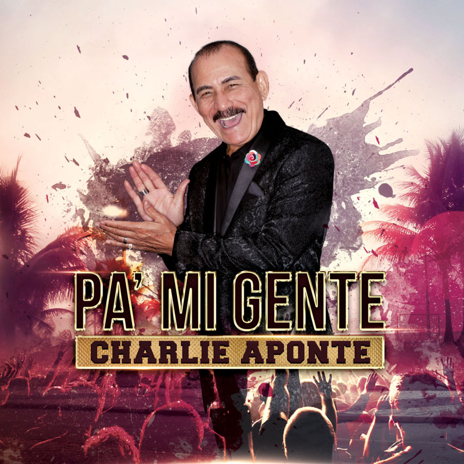 Cartula Frontal de Charlie Aponte - Pa' Mi Gente