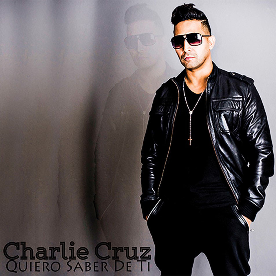 Cartula Frontal de Charlie Cruz - Quiero Saber De Ti (Cd Single)