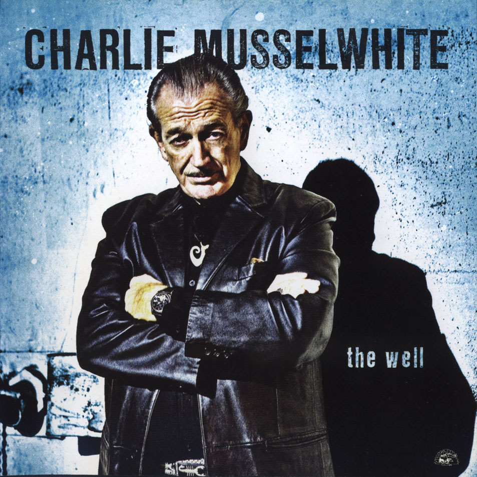 Cartula Frontal de Charlie Musselwhite - The Well