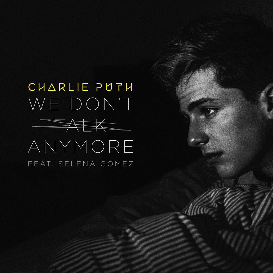 Cartula Frontal de Charlie Puth - We Don't Talk Anymore (Featuring Selena Gomez) (Cd Single)