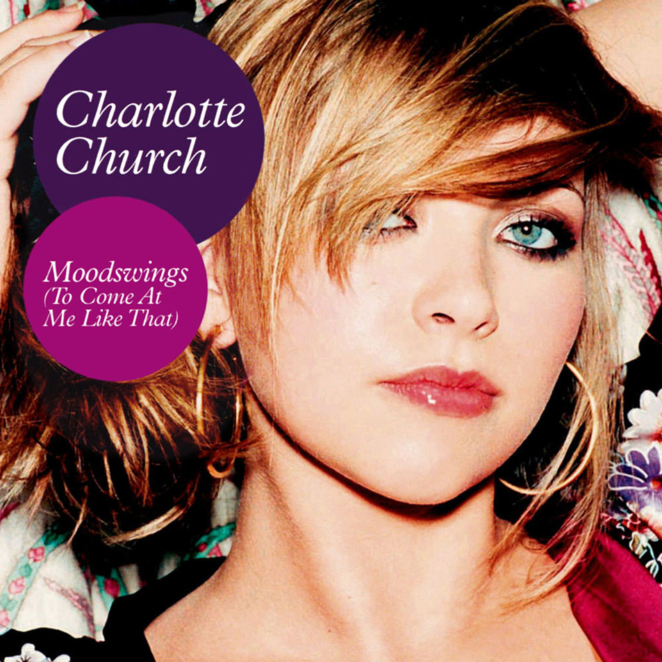 Cartula Frontal de Charlotte Church - Moodswings (To Come At Me Like That) (Cd Single)