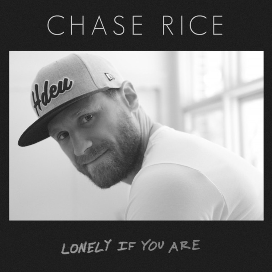 Cartula Frontal de Chase Rice - Lonely If You Are (Cd Single)