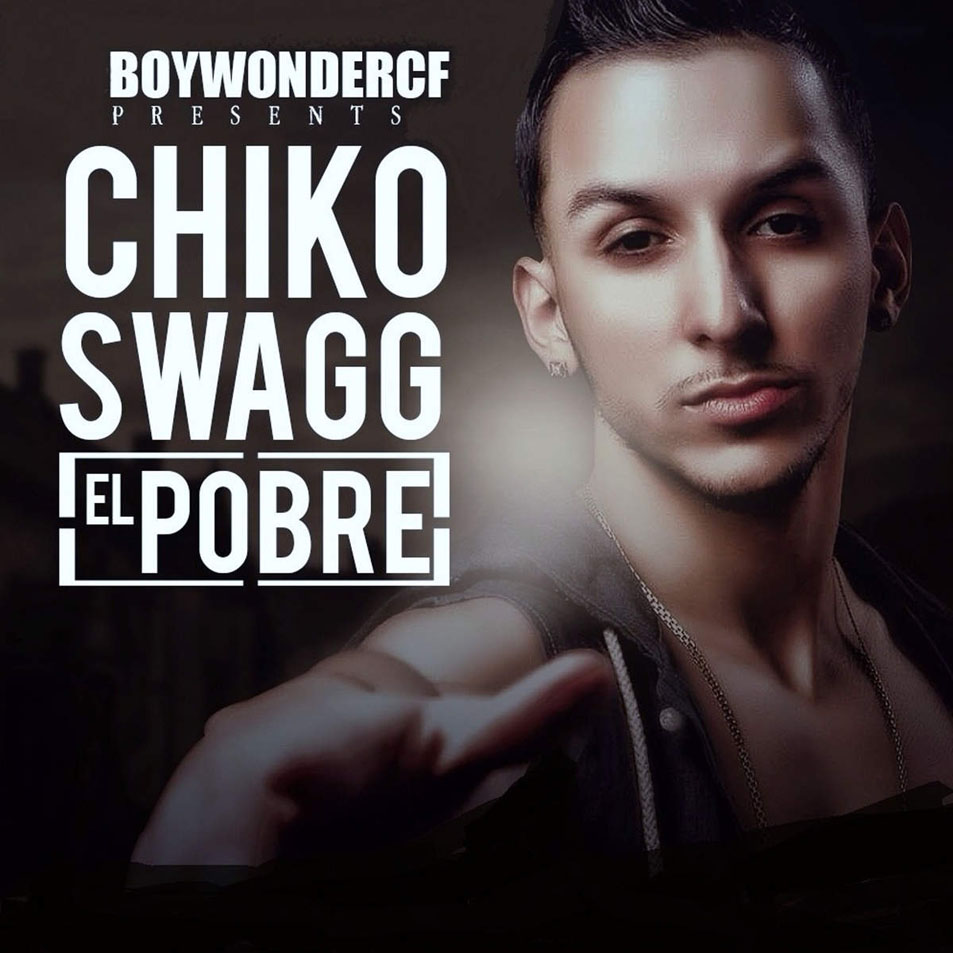 Cartula Frontal de Chiko Swagg - El Pobre (Cd Single)
