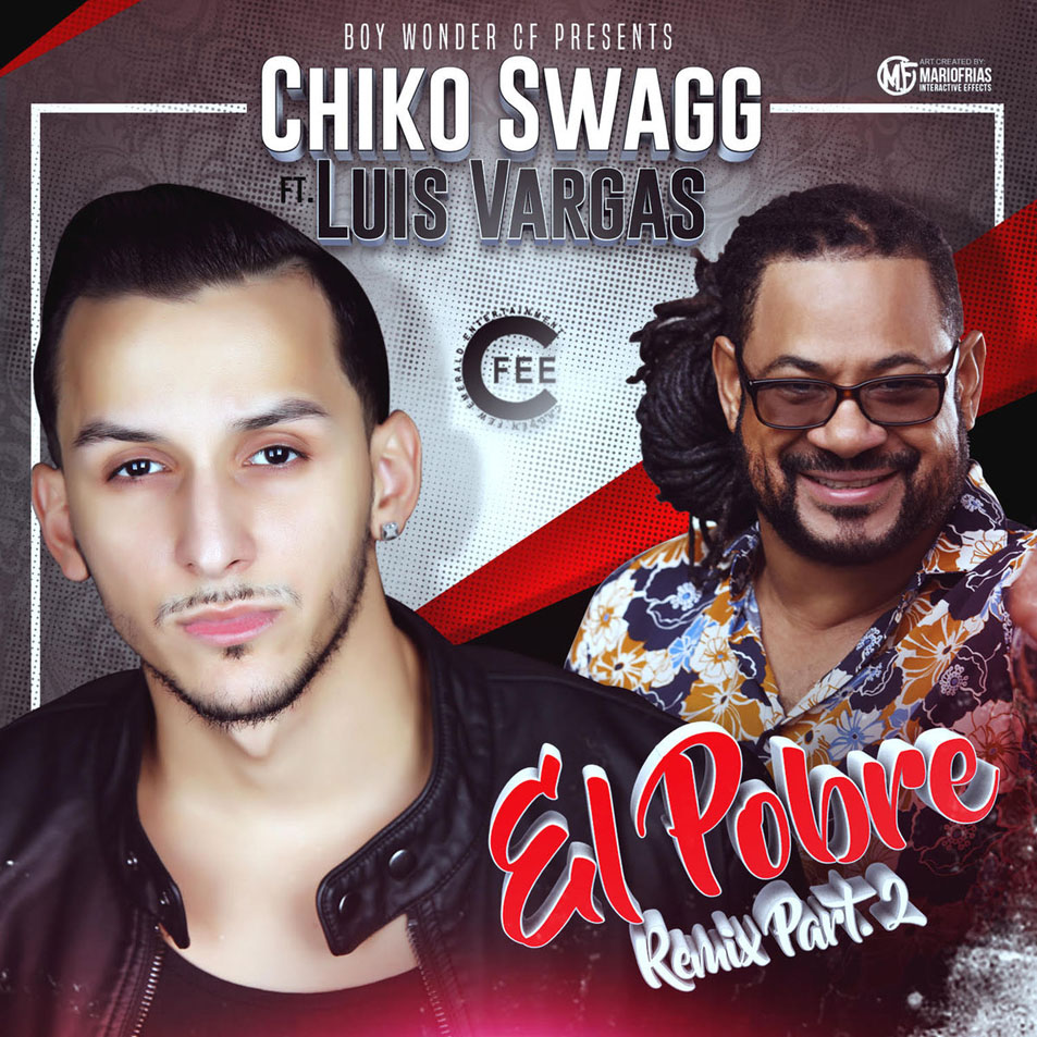 Cartula Frontal de Chiko Swagg - El Pobre (Featuring Luis Vargas) (Remix) (Cd Single)