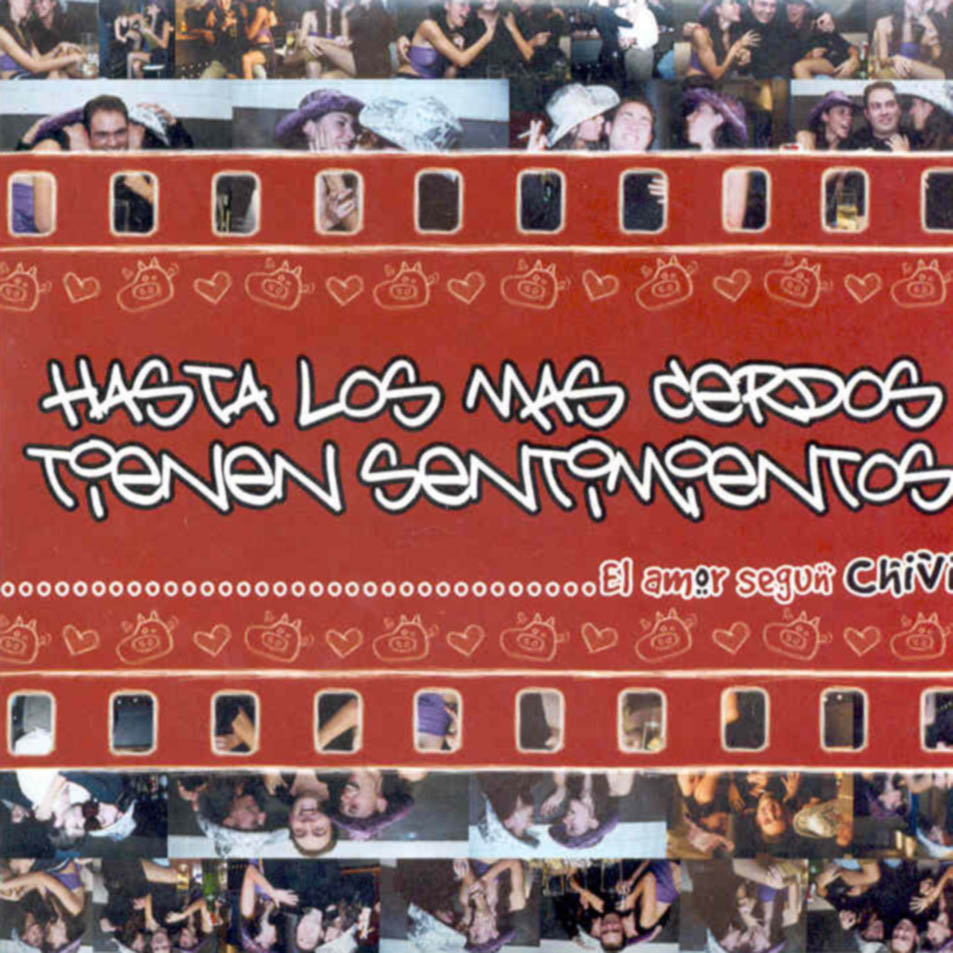 Car�tula Frontal de Chivi - Hasta Los Mas Cerdos Tienen Sentimientos