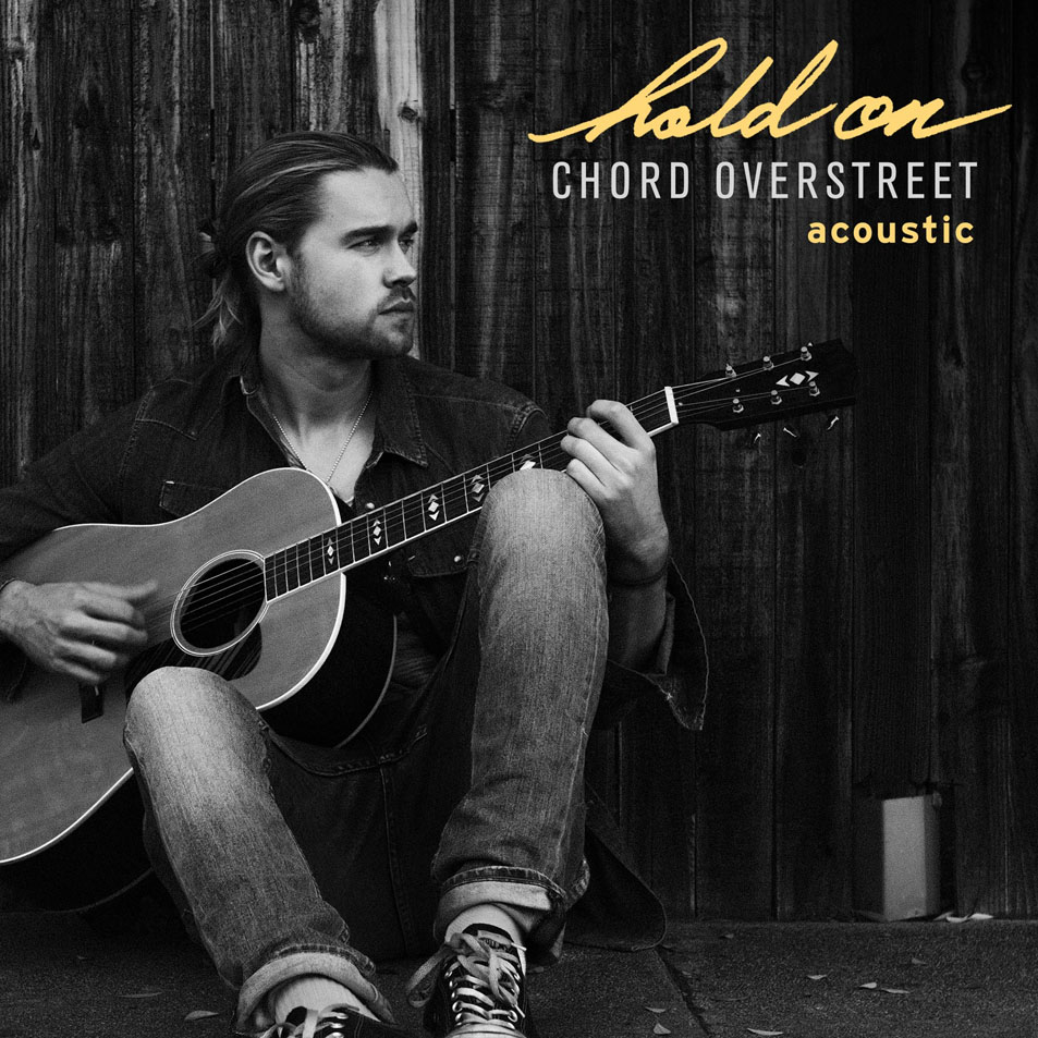 Cartula Frontal de Chord Overstreet - Hold On (Acoustic) (Cd Single)