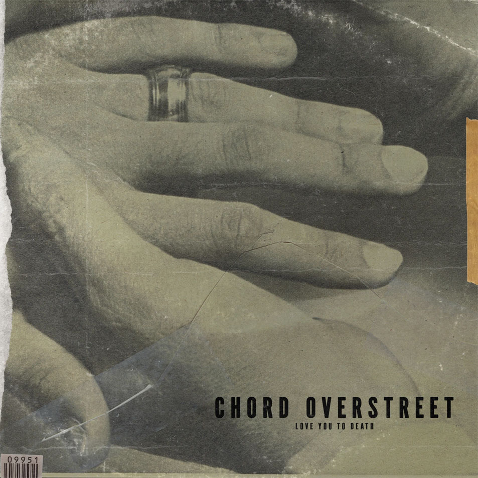 Cartula Frontal de Chord Overstreet - Love You To Death (Cd Single)